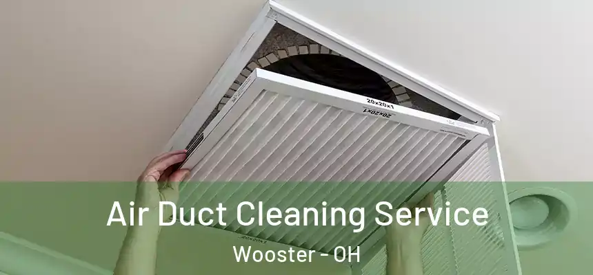  Air Duct Cleaning Service Wooster - OH