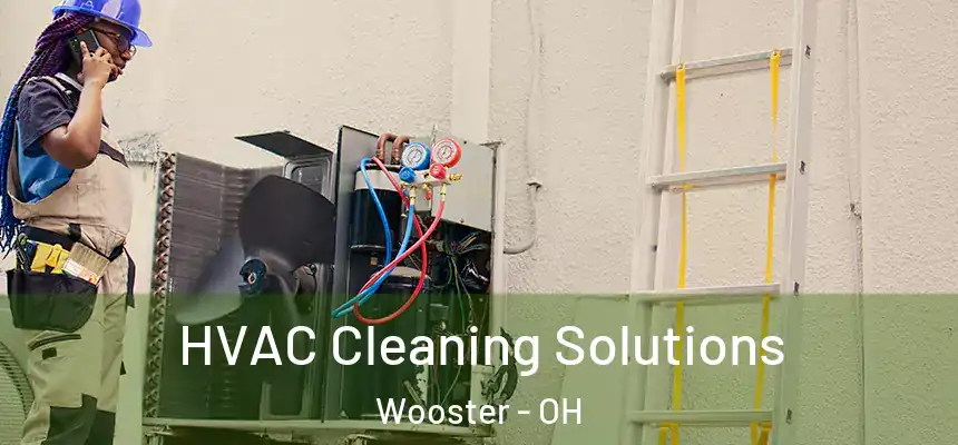  HVAC Cleaning Solutions Wooster - OH